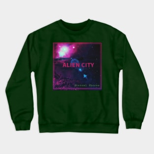 Alien City Eternal Shores Crewneck Sweatshirt
